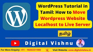 WordPress Tutorial in Tamil  How to Move WordPress Website Localhost to Live Server in Tamil [upl. by Aryajay]