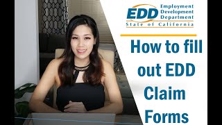 How to Fill Out Unemployment Claim Forms for EDD Benefits [upl. by Annoya]