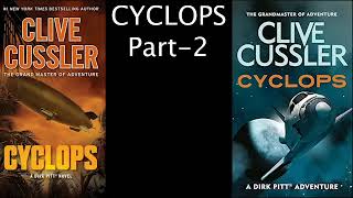 Cyclops by Clive Cussler  Dirk Pitt 08  Part 02  ASM AudioBook [upl. by Buroker]