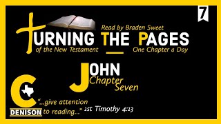 Turning the Pages of the New Testament John Chapter Seven Read by Braden Sweet [upl. by Ainsley]