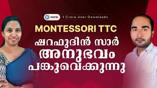 Montessori TTC ഷറഫുദീൻ സാർ അനുഭവം പങ്കുവെക്കുന്നു ❤️‍🔥 Interview with Sharafudeen Sir I Entri ttc [upl. by Landrum]