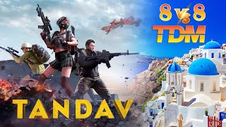 TDM 😲TANDAV 8vs8 SANTORINI TDM BATTLE BEST GAMEPLAY 2024 [upl. by Georgi99]