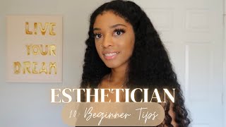 10 Beginner Esthetician Tips  Things You NEED To Know BeforeDuring Esthetician School [upl. by Jollanta479]