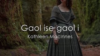 Gaol ise Gaol i  Scottish Gaelic LYRICS  Translation [upl. by Ahsemaj]