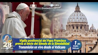 🔴 Vigilia Penitencial del Papa Francisco previa al inicio del Sínodo de la Sinodalidad  1 octubre [upl. by Oshinski609]