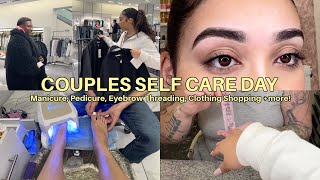 Couples Self Care Day Vlog Manicure Pedicure Eyebrow Threading Clothing Shopping  more [upl. by Glass833]