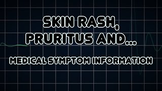 Skin rash Pruritus and Blister Medical Symptom [upl. by Els]