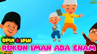 Rukun Iman Ada Enam  Rukun Iman Ada 6 UPIN IPIN TERBARU [upl. by Bette-Ann327]