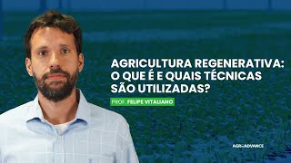 AGRICULTURA REGENERATIVA E SUAS TÉCNICAS INOVADORAS [upl. by Moonier438]