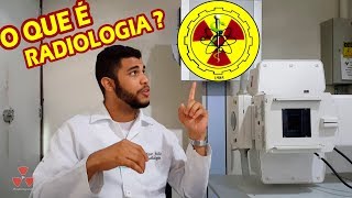 O QUE É RADIOLOGIA [upl. by Proudfoot802]