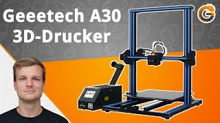 Geeetech A30 DER 3DDrucker Geheimtipp besser als Creality Cr10  Test  DEUTSCH  ChinaGadgets [upl. by Nerte323]