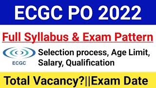 ECGC PO Syllabus 2022ECGC PO Exam Pattern 2022 Selection Process Age Limit Salaryecgcpo2022 [upl. by Agostino602]