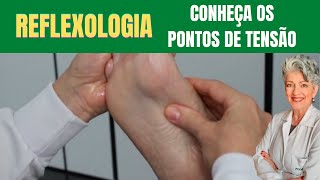 Reflexologia Aprenda a Localizar os Pontos de Tensão [upl. by Gothurd]