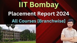 IIT Bombay Placements 2024🔥  All Courses Detail Report  Best Institute in India😍 [upl. by Annaj]