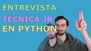 Entrevista técnica Jr de Python [upl. by Bonaparte932]