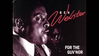 Ben Webster — quotFor the Guvnorquot Full Album 1969  bernies bootlegs [upl. by Aicilic]