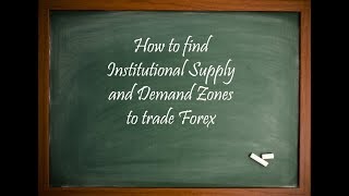 Finding Institutional Supply and Demand Zones in FOREX  White Oak FX University [upl. by Mair]