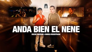 Oscar Maydon x Grupo Marca Registrada  Anda Bien El Nene Official Video [upl. by Aminta204]