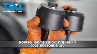 How to Install 2 Inch Leveling Kit 20082010 Ford F250 [upl. by Letch]