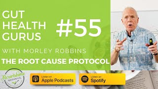 Morley Robbins on The Root Cause Protocol How to Reverse Disease amp Restore Health [upl. by Gibe]