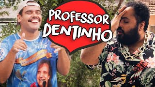 DIA DO PROFESSOR DENTINHO  CANAL IXI [upl. by Aihcropal]