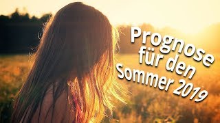 Wetterprognose für Sommer 2019 Wird es wieder heiß [upl. by Neuberger85]