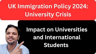 UK Home Office Immigration Policy 2024 Impact on Universities and International Students [upl. by Marena]