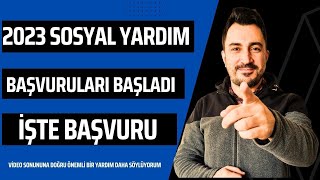 2023 Yeni Sosyal Yardım Başvuruları Başladı İşte Başvuru [upl. by Sil]