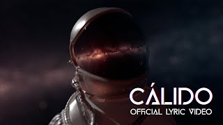 Cálido  Calidwave Official Lyric Video [upl. by Anieral]