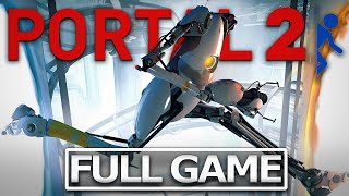 PORTAL 2 Full Gameplay Walkthrough  No Commentary【FULL GAME】4K Ultra HD [upl. by Soni630]