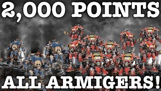 All Armiger 2000 Point List  Warhammer 40K Imperial Knights [upl. by Satsok]