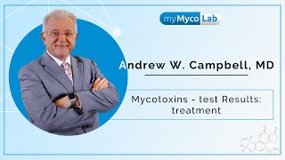 Mycotoxins  test Results treatment  Dr Andrew WCampbell [upl. by Ellehsad]