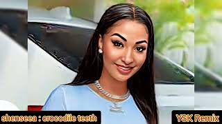 Shenseea  Crocodile teeth YSK Remix reggae [upl. by Atnad785]