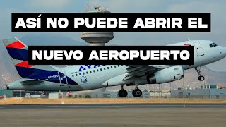 Nuevo Aeropuerto Jorge Chávez ¿Y ahora cómo entramos [upl. by Roma]