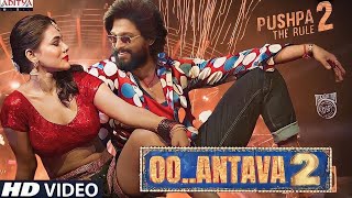 Pushpa 2 The Rule  Oo Antava Oo Antava 20 Video Song  Allu Arjun Tripti Dimri Tamannah Bhatia [upl. by Willi]