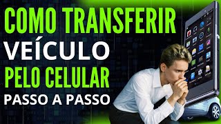 Como fazer a TRANSFERÊNCIA DE VEÍCULO pelo aplicativo CARTEIRA DIGITAL de trânsito  Jaime Marques [upl. by Alled]