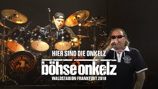 Böhse Onkelz  Hier sind die Onkelz Waldstadion Frankfurt 2018 [upl. by Demetris]