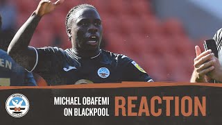 Michael Obafemi on Blackpool  Reaction [upl. by Weidner129]