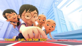 Teaser Episode Baru Upin amp Ipin Musim 17  Kopi Teh dan Susu  Upin Ipin Terbaru [upl. by Idnod]