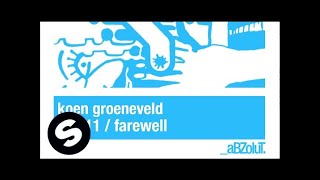 Koen Groeneveld  Farewell Original Mix [upl. by Musihc628]