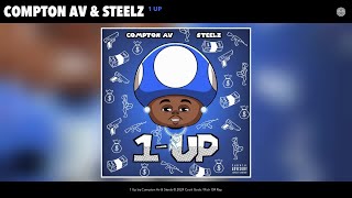 Compton Av amp Steelz  1 Up Official Audio [upl. by Geminius]