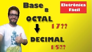 Eletrônica Digital 21 Sistema de numeração octal para decimal [upl. by Enicul]