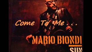 Mario Biondi SUN  Come To Me [upl. by Shoshanna]