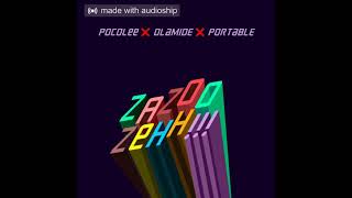 Olamide – Zazu Zeh ft Poco Lee amp Portable [upl. by Eanehs774]