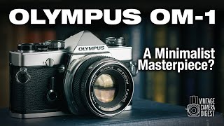 Olympus OM1  A Minimalist Masterpiece [upl. by Jack539]