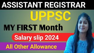 Assistant REGISTRAR UPSSC First Month Salary Silp 2024 💥 DA HRA TA All OTHER Allowance [upl. by Rawden307]