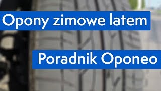 Opony zimowe latem ● Poradnik Oponeo™ [upl. by Calore]