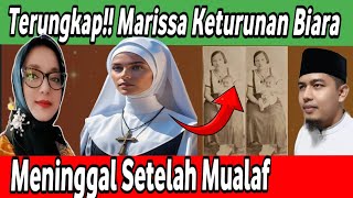 Terungkap Alm Marissa Haque Keturunan Mantan Biara Katolik Marissa Sebelum Wafat Minta doa Syahid [upl. by Sotnas]