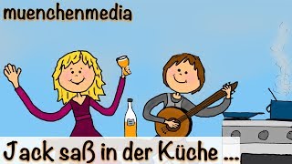 🎵 Jack saß in der Küche  Kinderlieder deutsch  Bewegungslieder deutsch  muenchenmedia [upl. by Naggem]