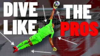 Learn All The PRO Diving Techniques  Goalkeeper Tips  How To Dive As A Goalkeeper [upl. by Grishilde]